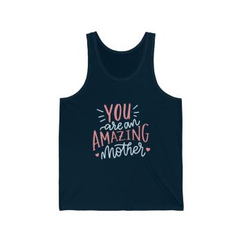 Adult Unisex Jersey Tank Shirt Top - You are an Amazing Mother Hearts Pink