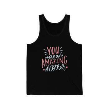 Adult Unisex Jersey Tank Shirt Top - You are an Amazing Mother Hearts Pink