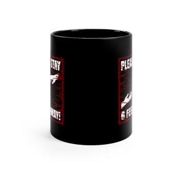 Black Coffee Mug - Please Stay 6 Six Feel Away