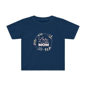 Kids Preschool T-Shirt 2T - 4T - Love You Mom Leaves