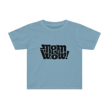 Kids Preschool T-Shirt 2T - 4T - Mom is Wow