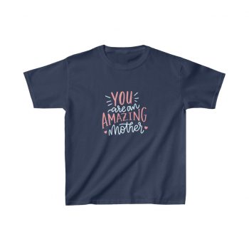 Kids T-Shirt Cotton - You are an Amazing Mother Hearts Pink