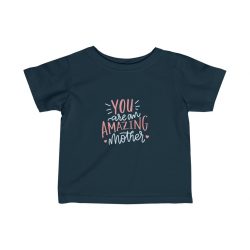 Kids T-Shirt Infant Fine Jersey Tee - You are an Amazing Mother Hearts Pink