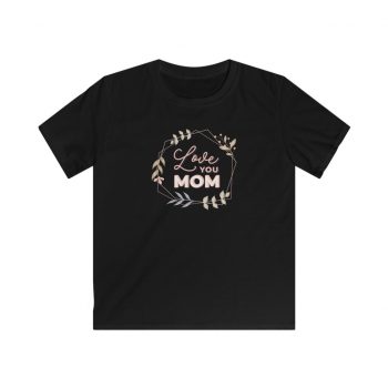 Kids T-Shirt Youth Softstyle - Love You Mom Leaves