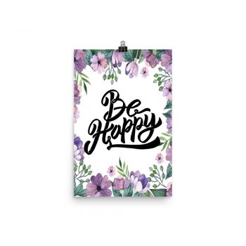 Poster Wall Art Portrait Print - Be Happy - Watercolor Lilac Purple Flowers