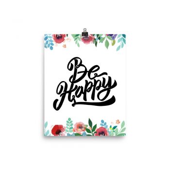 Poster Wall Art Portrait Print - Be Happy - Watercolor Red Rose Pink Flowers Green Blue Leaves