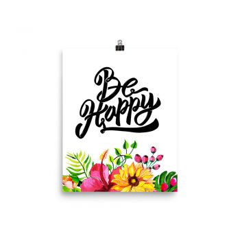 Poster Wall Art Portrait Print - Be Happy - Watercolor Yellow Pink Hibiscus Flowers