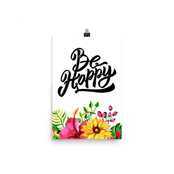 Poster Wall Art Portrait Print - Be Happy - Watercolor Yellow Pink Hibiscus Flowers