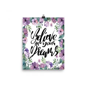 Poster Wall Art Portrait Print - Believe in your Dreams - Watercolor Lilac Purple Flowers