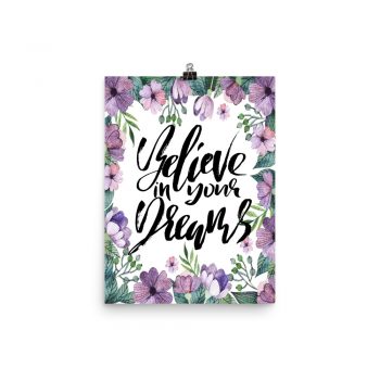 Poster Wall Art Portrait Print - Believe in your Dreams - Watercolor Lilac Purple Flowers