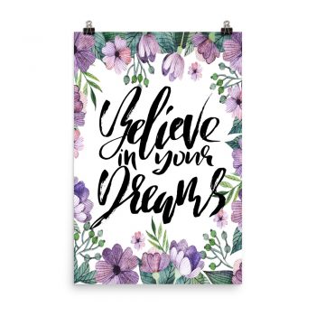 Poster Wall Art Portrait Print - Believe in your Dreams - Watercolor Lilac Purple Flowers