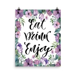 Poster Wall Art Portrait Print - Eat Drink Enjoy - Watercolor Lilac Purple Flowers