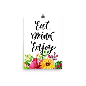 Poster Wall Art Portrait Print - Eat Drink Enjoy - Watercolor Yellow Pink Hibiscus Flowers