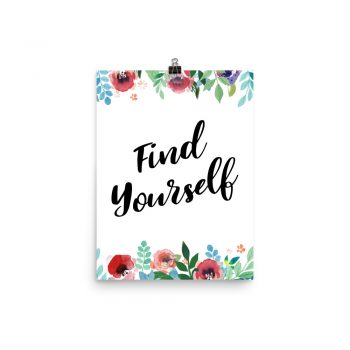 Poster Wall Art Portrait Print - Find Yourself - Watercolor Red Rose Pink Flowers Green Blue Leaves