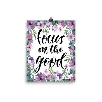 Poster Wall Art Portrait Print - Focus on the Good - Watercolor Lilac Purple Flowers