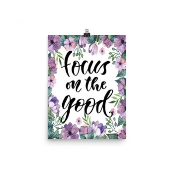 Poster Wall Art Portrait Print - Focus on the Good - Watercolor Lilac Purple Flowers