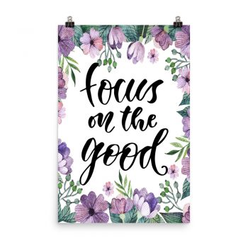 Poster Wall Art Portrait Print - Focus on the Good - Watercolor Lilac Purple Flowers