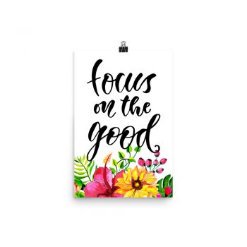 Poster Wall Art Portrait Print - Focus On The Good - Watercolor Yellow Pink Hibiscus Flowers