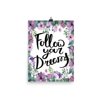 Poster Wall Art Portrait Print - Follow Your Dreams - Watercolor Lilac Purple Flowers