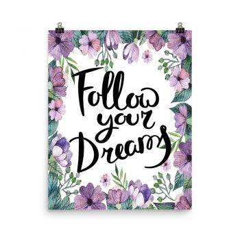 Poster Wall Art Portrait Print - Follow Your Dreams - Watercolor Lilac Purple Flowers