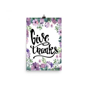 Poster Wall Art Portrait Print - Give Thanks - Watercolor Lilac Purple Flowers