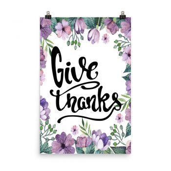 Poster Wall Art Portrait Print - Give Thanks - Watercolor Lilac Purple Flowers