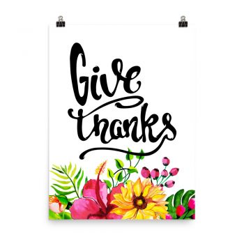 Poster Wall Art Portrait Print - Give Thanks - Watercolor Yellow Pink Hibiscus Flowers