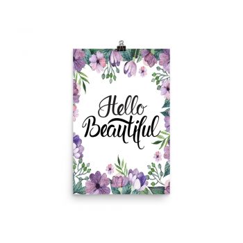 Poster Wall Art Portrait Print - Hello Beautiful - Watercolor Lilac Purple Flowers