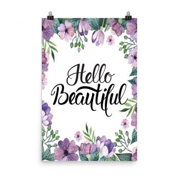 Poster Wall Art Portrait Print - Hello Beautiful - Watercolor Lilac Purple Flowers