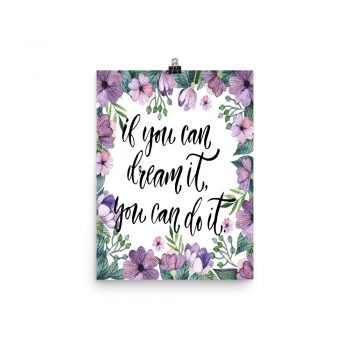 Poster Wall Art Portrait Print - If You Can Dream It You Can Do It - Watercolor Lilac Purple Flowers