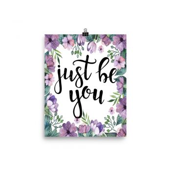 Poster Wall Art Portrait Print - Just be You - Watercolor Lilac Purple Flowers