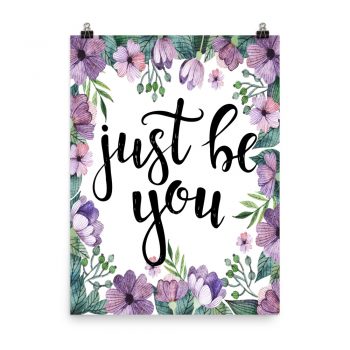 Poster Wall Art Portrait Print - Just be You - Watercolor Lilac Purple Flowers