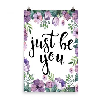 Poster Wall Art Portrait Print - Just be You - Watercolor Lilac Purple Flowers