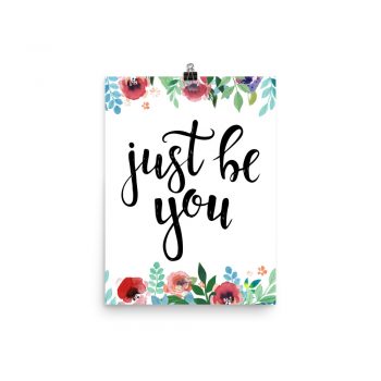 Poster Wall Art Portrait Print - Just be You - Watercolor Red Rose Pink Flowers Green Blue Leaves