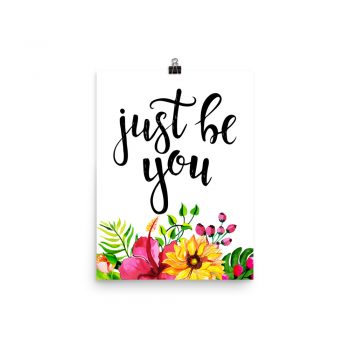 Poster Wall Art Portrait Print - Just Be You - Watercolor Yellow Pink Hibiscus Flowers