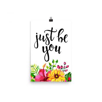 Poster Wall Art Portrait Print - Just Be You - Watercolor Yellow Pink Hibiscus Flowers