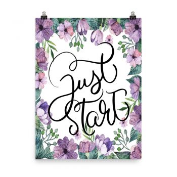 Poster Wall Art Portrait Print - Just Start - Watercolor Lilac Purple Flowers