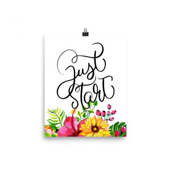 Poster Wall Art Portrait Print - Just Start - Watercolor Yellow Pink Hibiscus Flowers