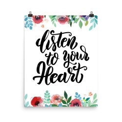 Poster Wall Art Portrait Print - Listen to Your Heart - Watercolor Red Rose Pink Flowers Green Blue Leaves