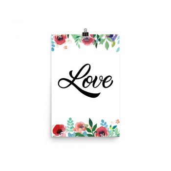 Poster Wall Art Portrait Print - Love - Watercolor Red Rose Pink Flowers Green Blue Leaves