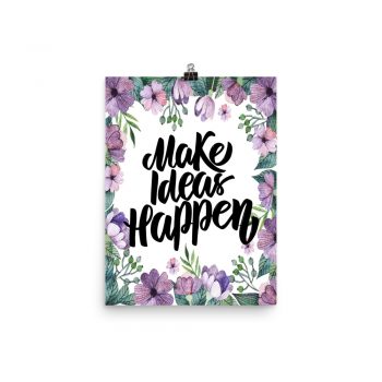 Poster Wall Art Portrait Print - Make Ideas Happen - Watercolor Lilac Purple Flowers