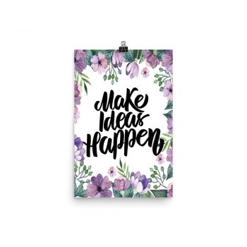 Poster Wall Art Portrait Print - Make Ideas Happen - Watercolor Lilac Purple Flowers