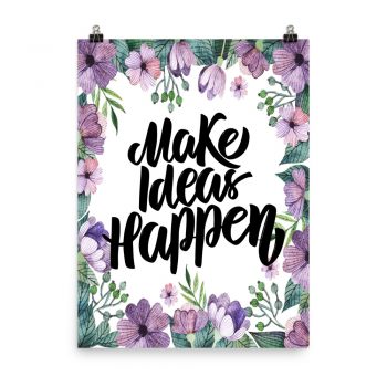 Poster Wall Art Portrait Print - Make Ideas Happen - Watercolor Lilac Purple Flowers