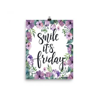 Poster Wall Art Portrait Print - Smile it's Friday - Watercolor Lilac Purple Flowers