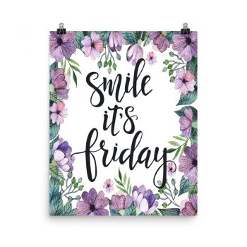 Poster Wall Art Portrait Print - Smile it's Friday - Watercolor Lilac Purple Flowers