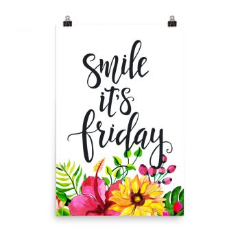 Poster Wall Art Portrait Print - Smile It's Friday - Watercolor Yellow Pink Hibiscus Flowers