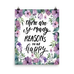 Poster Wall Art Portrait Print - There Are So Many Reasons To Be Happy - Watercolor Lilac Purple Flowers