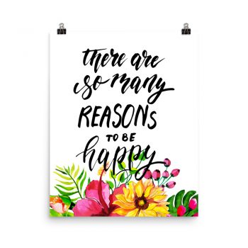 Poster Wall Art Portrait Print - There Are So Many Reasons To Be Happy - Watercolor Yellow Pink Hibiscus Flowers