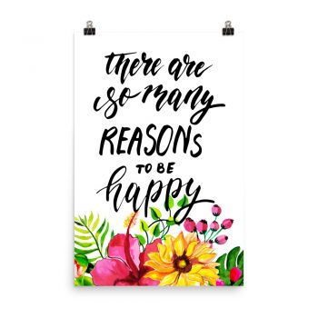 Poster Wall Art Portrait Print - There Are So Many Reasons To Be Happy - Watercolor Yellow Pink Hibiscus Flowers