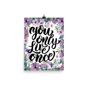 Poster Wall Art Portrait Print - You Only Live Once - Watercolor Lilac Purple Flowers